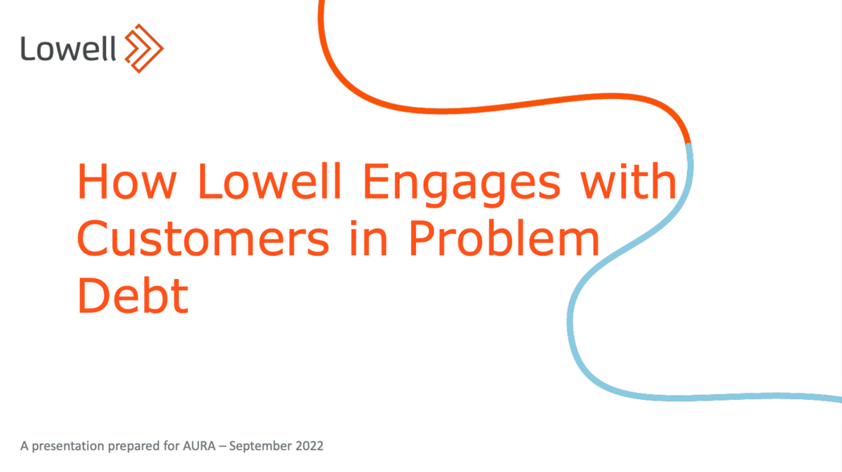 How Lowell Engages with Customers in Problem Debt AURA