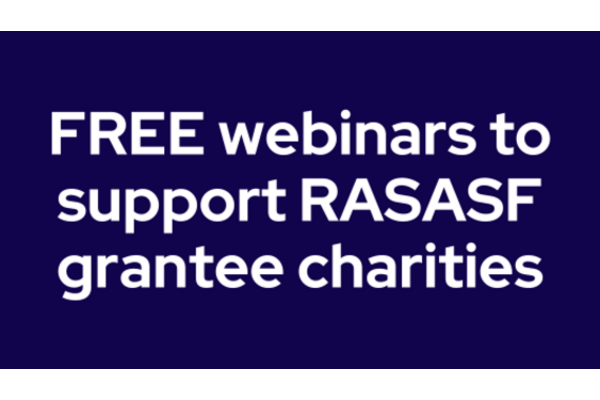 Free webinars to support RASASF grantee charities