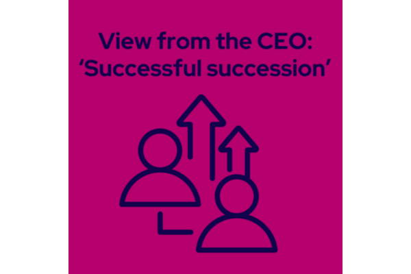 Head and shoulders image of two people, next to two arrows pointing upwards, in navy on a pink background, with the title 'View from the CEO: Successful succession