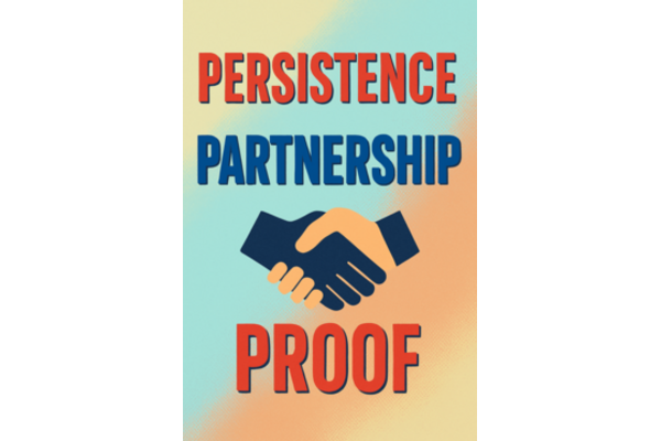 A poster style graphic saying persistence, partnership and proof, with a pair of shaking hands between the last two words
