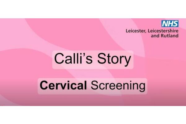 The Image is a pink background with the NHS logo on the top right with the words "Calli's Story Cervical Screening" in the centre