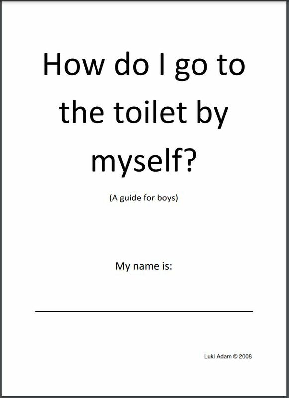 How Do I Go To The Toilet By Myself? A Guide For Boys Easy Health