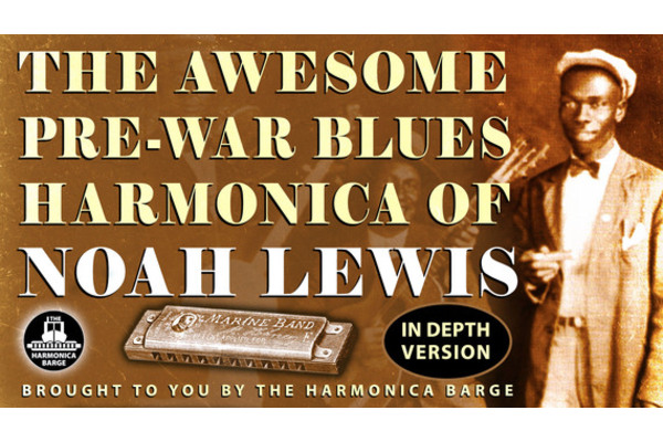 Text - The awesome pre war blues of Noah Lewis