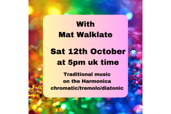 With Mat Walklate, Sat 12 October at 5pm UK time