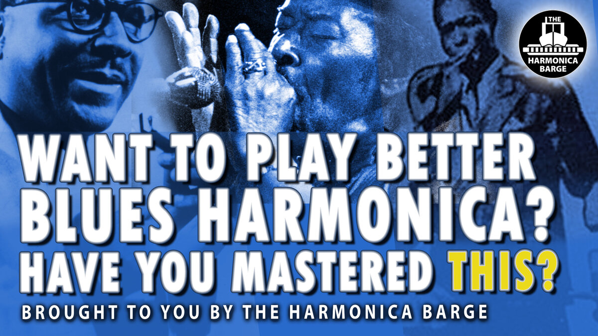 Want to play better blues harmonica? Have you mastered this?