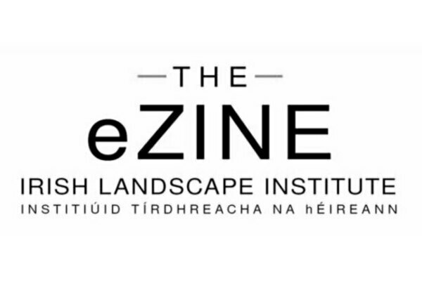 Feature image with text saying "the ezine. Irish Landscape Institute"