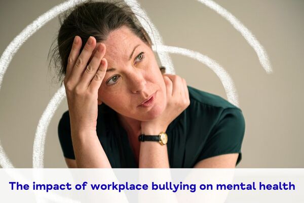 the impact of workplace bullying on mental health