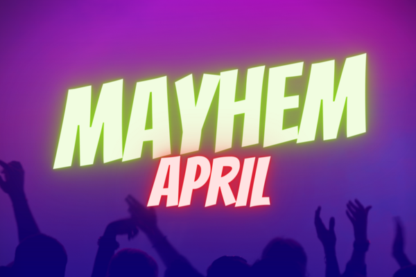Neon green and red lettering that says April Mayhem over a purple background 