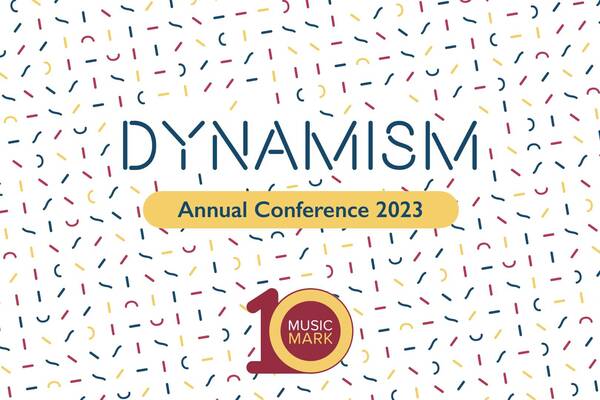 The text reads 'DYNAMISM' with a sub-heading 'Annual Conference 2023', the Music Mark logo (words 'Music Mark' in a red roundel) sits below, incased in a stlyised '10', representing the organisation's 10th anniversary.
