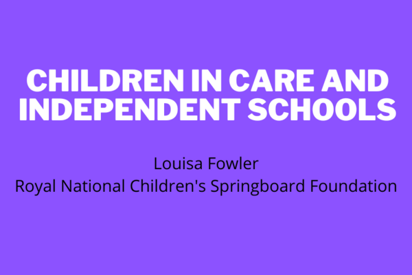 Children in care and independent schools