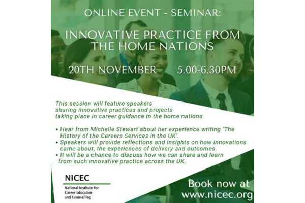 Agenda  5pm – Introduction and welcome  5.10pm – Shared UK-wide practice: reflecting on writing and editing the History of the Careers Services in the UK from 1999, Michelle Stewart  5.20pm  – Innovation from Scotland, Sandra Oribine (Cheyne), National CIAG Policy & Professional Practice Lead, Skills Development Scotland  5.40pm  – Innovation from Wales, Nikki Lawrence, Chief Executive, Careers Wales  6.00pm  – Q&A and discussion  6.25pm  – Plenary and close