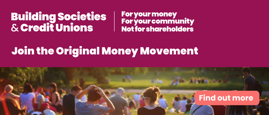 Pictorial link to click to find out more information on 'The Original Money Movement' - building societies and credit unions