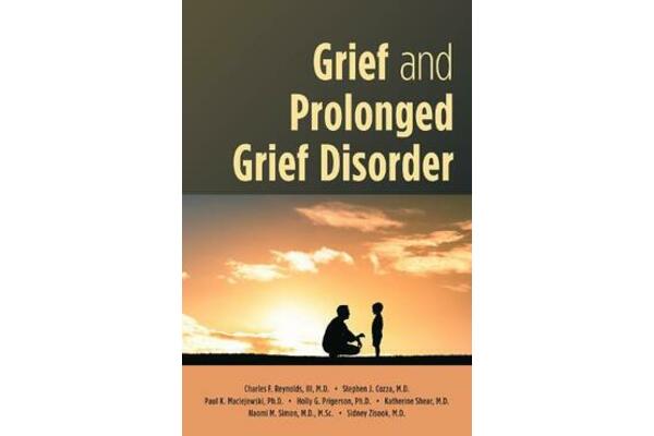 Front cover of book Grief and Prolonged Grief Disorder with outline image of man on one knee talking to a small child